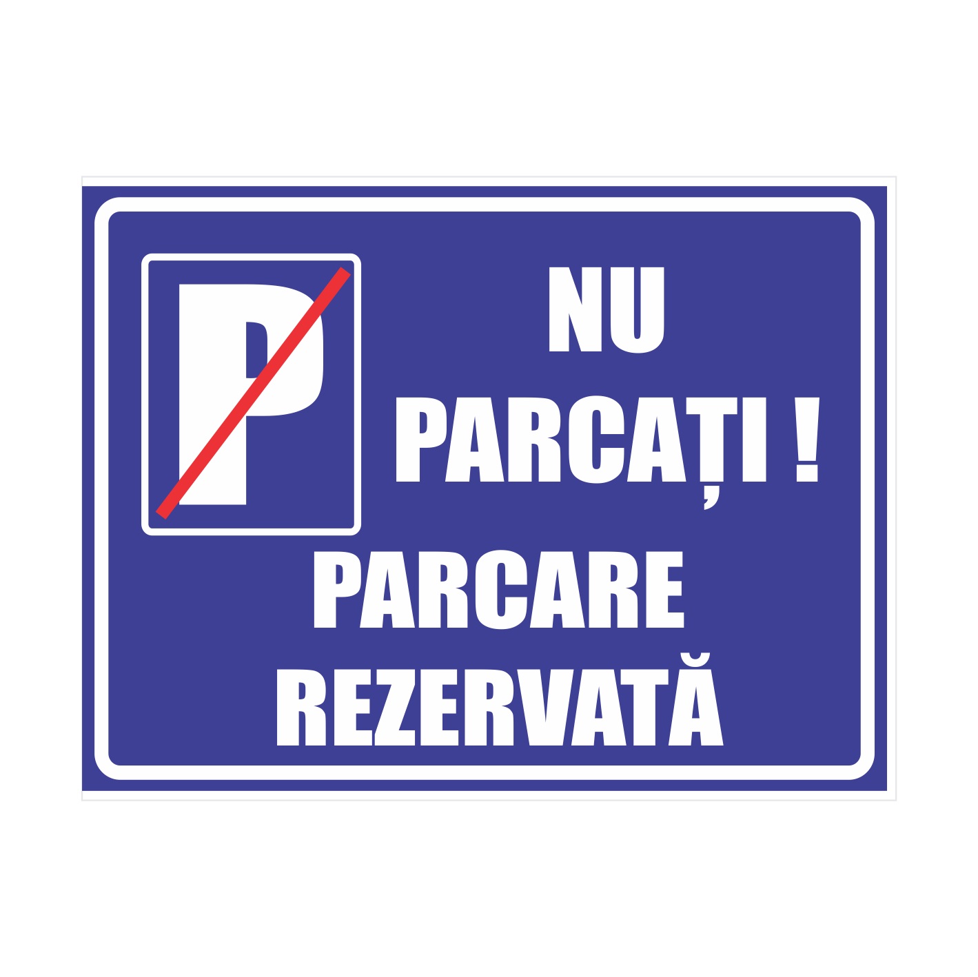 Indicator Nu Parcati Rezervat CREATIVE SING, 30 x 40 cm