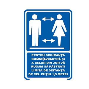 Indicator "Pentru Siguranta Dumneavoastra Pastrati Distanta De 1,5 Metri", 20X30 cm